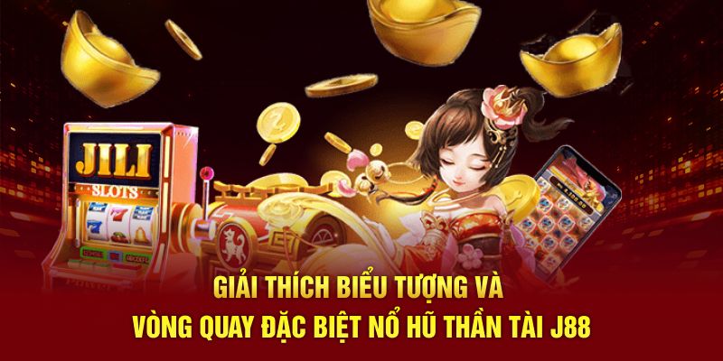 Giải thích biểu tượng và vòng quay đặc biệt